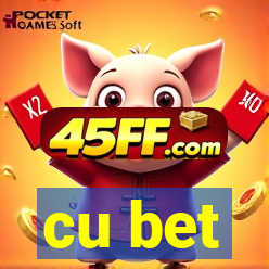 cu bet